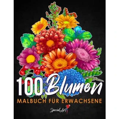 Abbildung von 100 Blumen Malbuch für Erwachsene: Mehr als seiten mit schönen Blumen, Natur, florale Hintergründe und Mandalas vielem mehr. Anti Stress Ausmalbücher. (Geschenkidee!) (Malbuch Blumen)