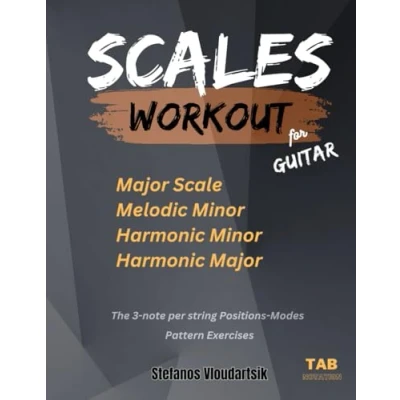 Abbildung von SCALES Workout for Guitar: The 3 note per string Positions Modes (Scales Workouts Guitar)