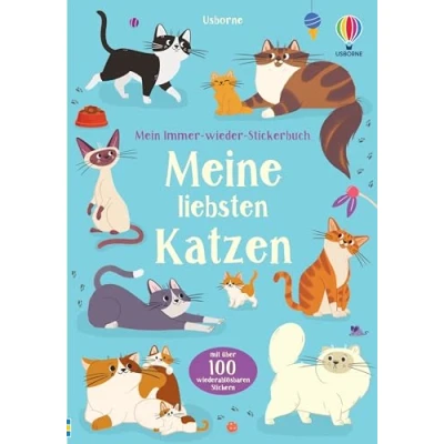 Abbildung von Mein Immer wieder Stickerbuch: Meine liebsten Katzen: mit über 100 wiederablösbaren Stickern in die Welt der Katzen eintauchen Stickerheft ab 3 Jahren