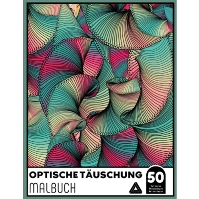 Abbildung von Optische Täuschung Malbuch: Trippy, psychedelische Malvorlagen mit stressabbauenden, Stoner Designs, entspannende und stressabbauende Kunst.. Für Erwachsene Kinder