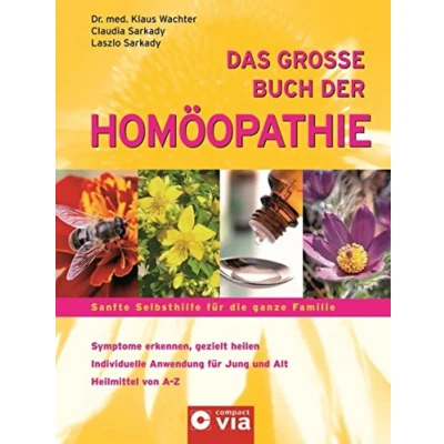 Abbildung von Das große Buch der Homöopathie von Klaus Wachter