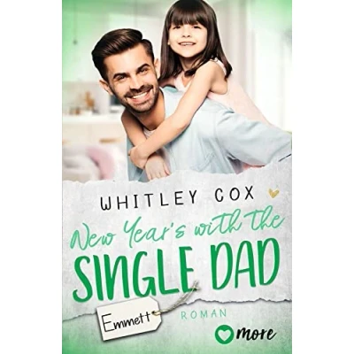 Abbildung von New Year&#039;s with the Single Dad Emmett: Deutsche Ausgabe (Single Dads of Seattle, Band 6)