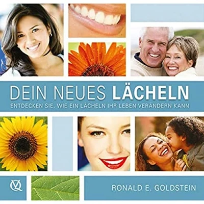 Abbildung von Dein Neues Lächeln: Entdecken Sie, wie ein Lächeln Ihr Leben verändern kann