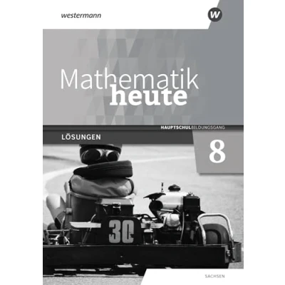 Abbildung von Mathematik heute Ausgabe 2020 für Sachsen: Lösungen 8 Hauptschulbildungsgang