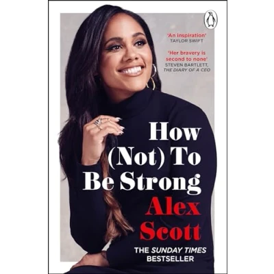 Abbildung von How (Not) To Be Strong: the inspirational instant Sunday Times Bestseller from legendary Lioness