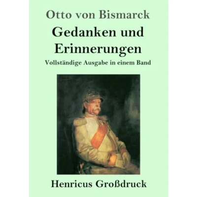 Abbildung von Gedanken und Erinnerungen (Großdruck): Vollständige Ausgabe in einem Band