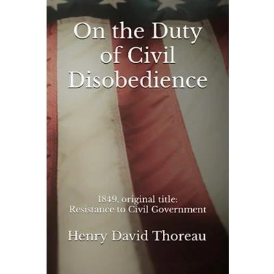 Abbildung von On the Duty of Civil Disobedience: 1849, original title: Resistance to Government