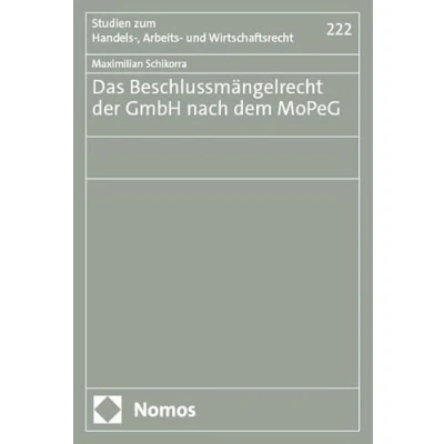 Abbildung von Das Beschlussmängelrecht der GmbH nach dem MoPeG (Studien zum Handels , Arbeits und Wirtschaftsrecht)