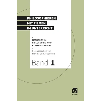 Abbildung von Philosophieren mit Filmen im Unterricht (Methoden Philosophie und Ethikunterricht)