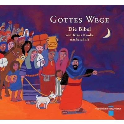 Abbildung von Gottes Wege Die Bibel von Klaus Knoke nacherzählt