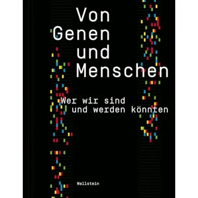 Abbildung von Von Genen und Menschen: Wer wir sind werden könnten