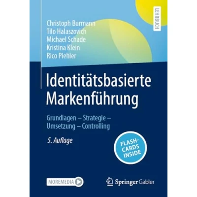 Abbildung von Identitätsbasierte Markenführung: Grundlagen Strategie Umsetzung Controlling
