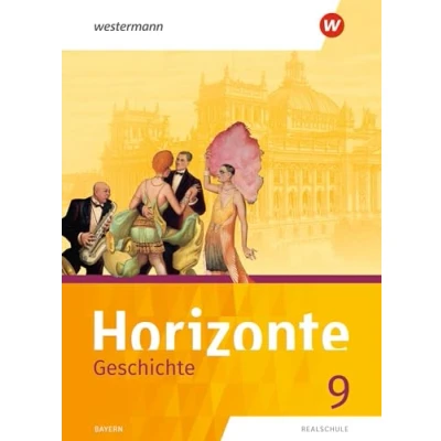 Abbildung von Horizonte Geschichte: Ausgabe 2018 für Realschulen in Bayern: Schülerband 9