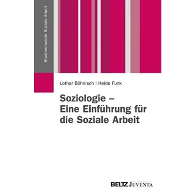 Abbildung von Soziologie Eine Einführung für die Soziale Arbeit (Studienmodule Arbeit)