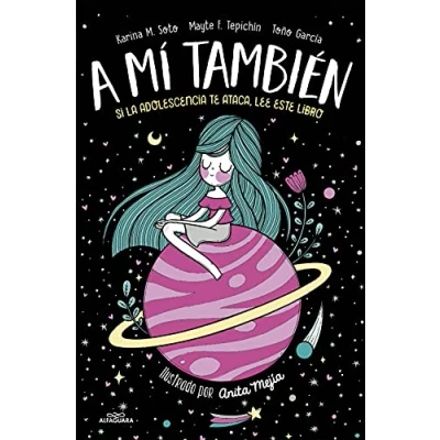 Abbildung von A mí también: Si la adolescencia te ataca, lee este libro (No ficción ilustrados)