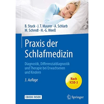 Abbildung von Praxis der Schlafmedizin: Diagnostik, Differenzialdiagnostik und Therapie bei Erwachsenen Kindern