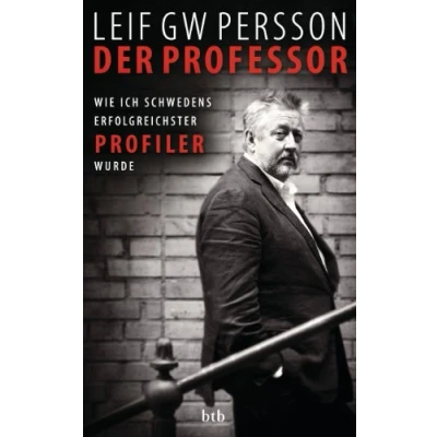 Abbildung von Der Professor: Wie ich Schwedens erfolgreichster Profiler wurde