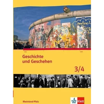 Abbildung von Geschichte und Geschehen 3/4. Ausgabe Rheinland Pfalz Gymnasium: Schulbuch Klasse 9/10: Schülerbuch 9/10 (Geschichte Geschehen. Sekundarstufe I)