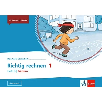 Abbildung von Richtig rechnen 1. Heft B Fördern: Übungsheft Klasse 1 (Mein Anoki Übungsheft)