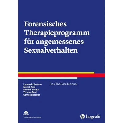 Abbildung von Forensisches Therapieprogramm für angemessenes Sexualverhalten: Das ThePaS Manual (Therapeutische Praxis)