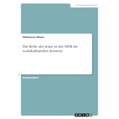 Abbildung von Die Rolle der Jeans in DDR im soziokulturellen Kontext