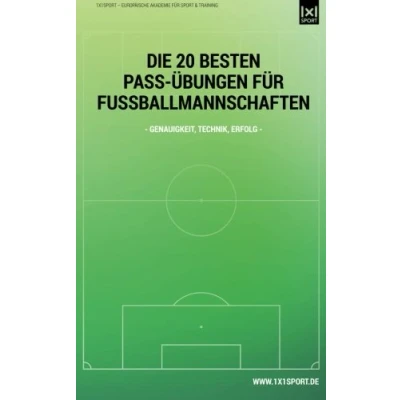 Abbildung von Die 20 besten Pass Uebungen für Fussballmannschaften: Genauigkeit, Technik, Erfolg