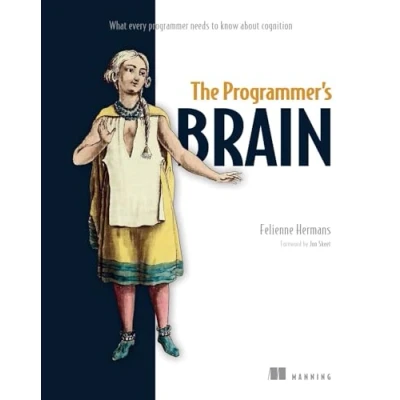 Abbildung von The Programmer&#039;s Brain: What Every Programmer Needs to Know About Cognition