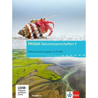Abbildung von PRISMA Naturwissenschaften 3. Differenzierende Ausgabe A: Schulbuch mit CD ROM Klasse 9/10 (PRISMA Naturwissenschaften. ab 2012)