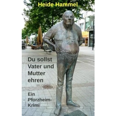 Abbildung von Du sollst Vater und Mutter ehren Ein Pforzheim Krimi