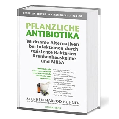 Abbildung von Pflanzliche Antibiotika. Wirksame Alternativen bei Infektionen durch resistente Bakterien Krankenhauskeime und MRSA: Heilkräuter, die Leben retten ... konventionelle Antibiotika nicht mehr wirken.