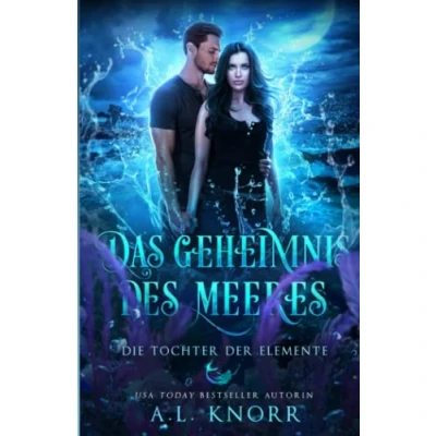 Abbildung von Das Geheimnis des Meeres (Die Töchter der Elemente, Band 13)