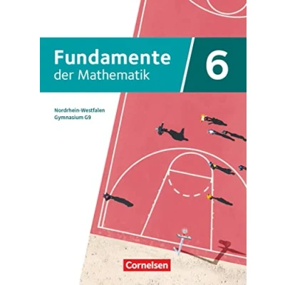 Abbildung von Fundamente der Mathematik Nordrhein Westfalen ab 2019 6. Schuljahr: Schulbuch