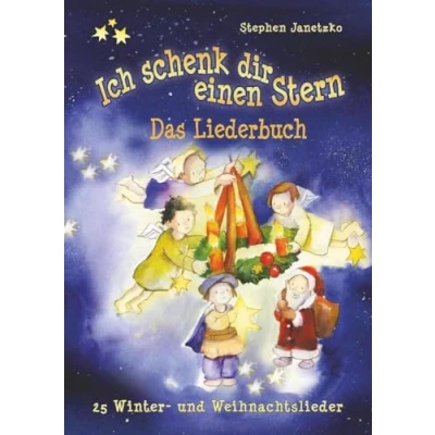 Abbildung von Ich schenk dir einen Stern 25 Winter und Weihnachtslieder: Das Liederbuch mit allen Texten, Noten Gitarrengriffen zum Mitsingen Mitspielen