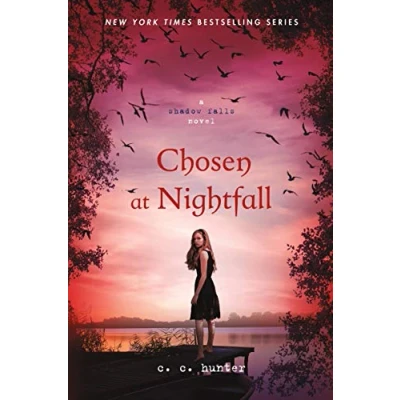 Abbildung von Chosen at Nightfall: A Novel (Shadow Falls, 5, Band 5)