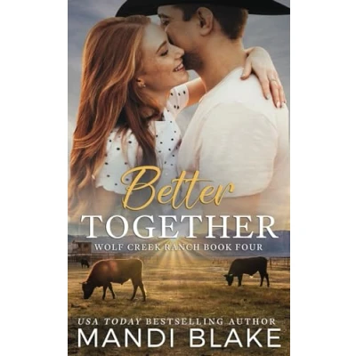 Abbildung von Better Together: A Christian Cowboy Romance (Wolf Creek Ranch, Band 4)