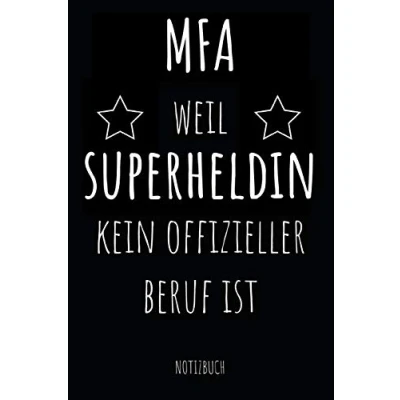 Abbildung von MFA weil Superheldin kein offizieller Beruf ist Notizbuch: Notizheft oder Planer für Arzthelferinnen / im praktischen A5 Format 110 linierte Seiten