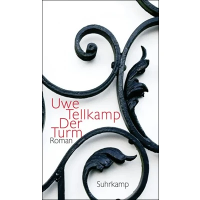 Abbildung von Der Turm: Geschichte aus einem versunkenen Land. Roman