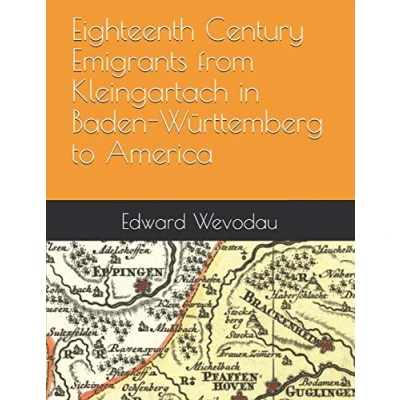 Abbildung von Eighteenth Century Emigrants from Kleingartach in Baden Württemberg to America (German Colonial America)