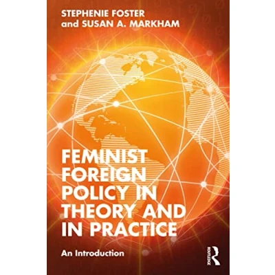 Abbildung von Feminist Foreign Policy in Theory and Practice: An Introduction