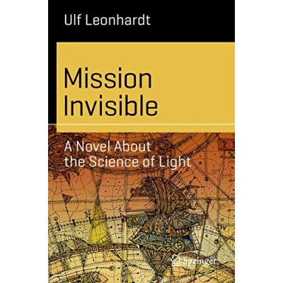Abbildung von Mission Invisible: A Novel About the Science of Light (Science and Fiction)