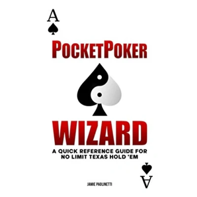 Abbildung von Pocket Poker Wizard: A Quick Reference Guide For No Limit Texas Hold &#039;Em