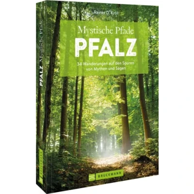 Abbildung von Wanderführer Pfalz Mystische Pfade Pfalz: 34 Wanderungen auf den Spuren von Mythen und Sagen. Inkl. GPS Tracks zum Download
