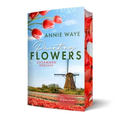 Abbildung von Painting Flowers: Zusammen erblüht: der romantische Frühlingsroman mit farbigem Buchschnitt (Seasons of Love)