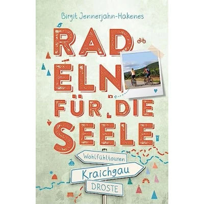 Abbildung von Kraichgau. Radeln für die Seele: Wohlfühltouren