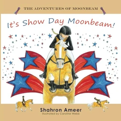 Abbildung von It&#039;s Show Day Moonbeam! (The Adventures of Moonbeam, Band 2)