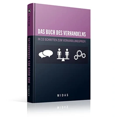 Abbildung von Das Buch des Verhandelns: In 33 Schritten zum Verhandlungsprofi (Midas Smart Guides)