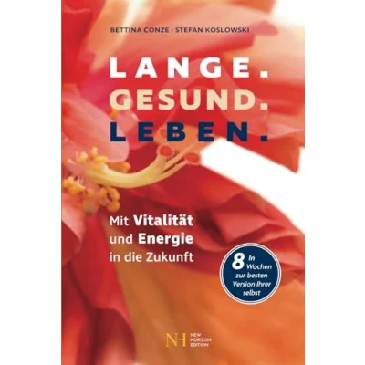 Abbildung von Lange. Gesund. Leben.: Mit Vitalität und Energie in die Zukunft