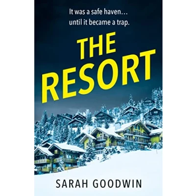 Abbildung von The Resort: An absolutely addictive psychological Thriller with a jaw dropping twist (The Collection)