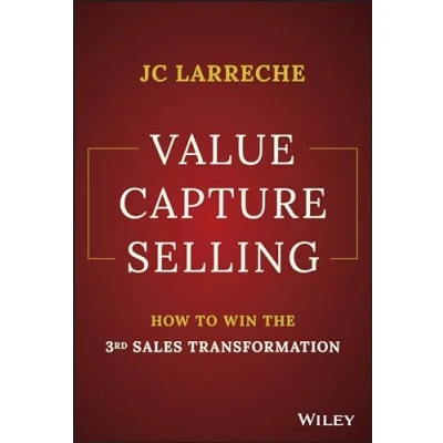 Abbildung von Value Capture Selling: How to Win the 3rd Sales Transformation