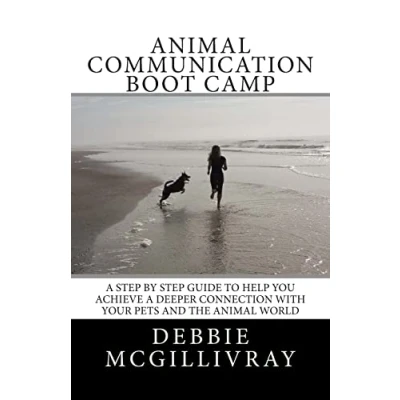 Abbildung von animal communication Boot Camp: a step by program to help you achieve deeper with your pets and the world.